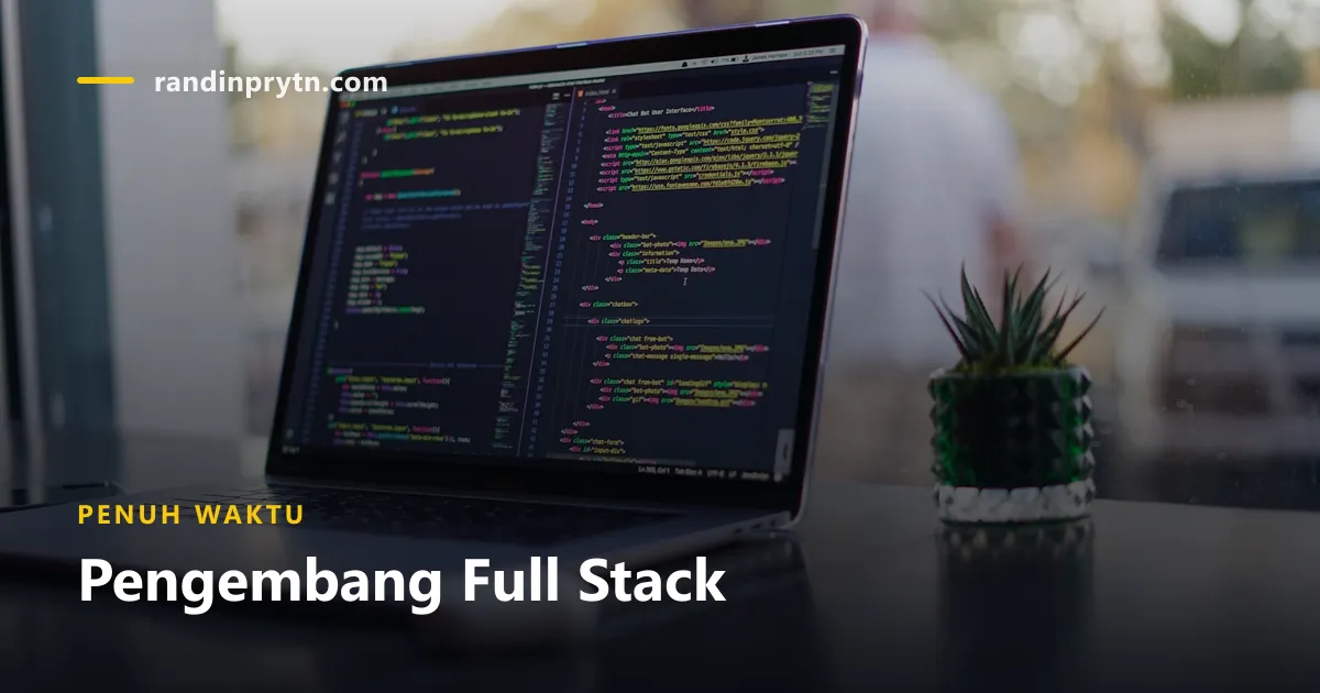 Pengembang Full Stack — PT. Vektor Inti Prima