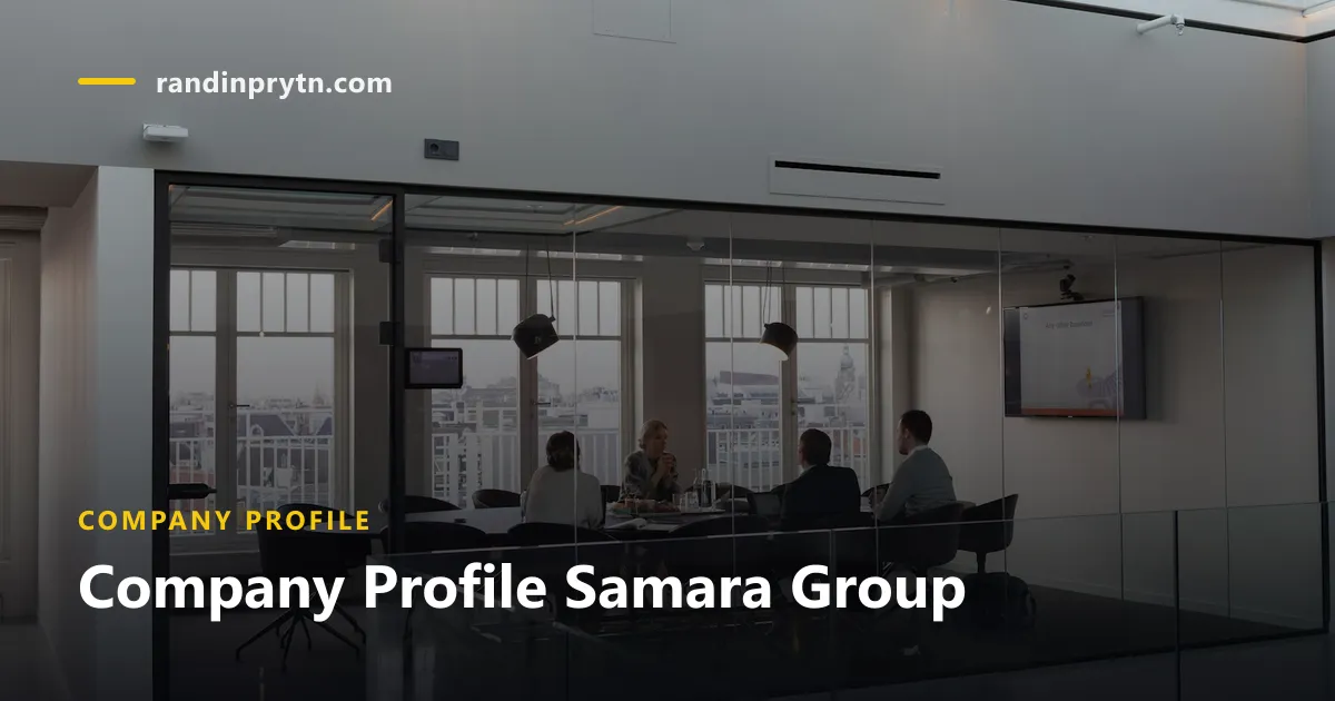 Company Profile Samara Group — Company Profile