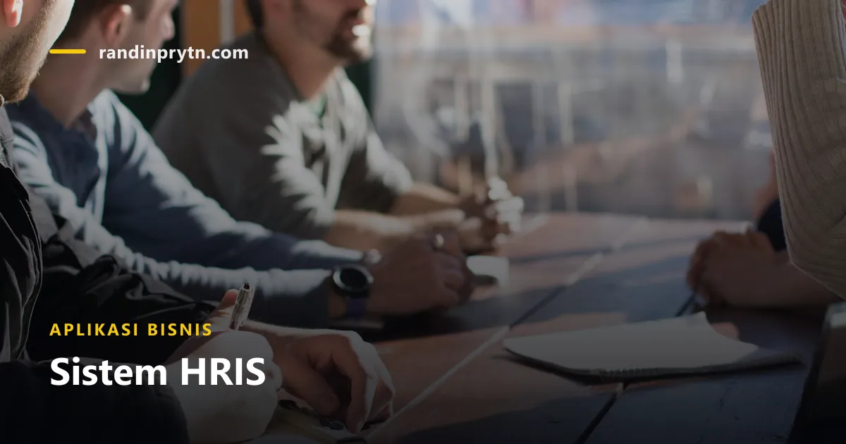Sistem HRIS — Aplikasi Bisnis