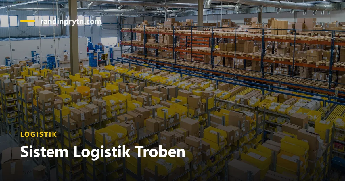 Sistem Logistik Troben — Logistik